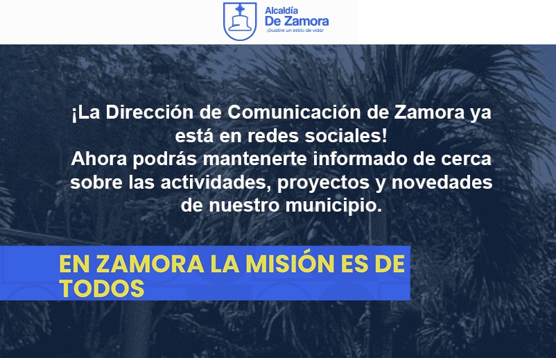 Alcaldía de Zamora impulsa la transparencia con nuevas cuentas oficiales de comunicación digital